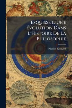 Esquisse D'Une Évolution Dans L'Histoire De La Philosophie