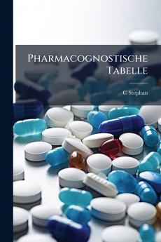 Pharmacognostische Tabelle