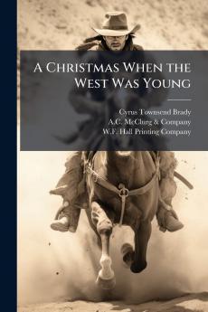 A Christmas When the West Was Young