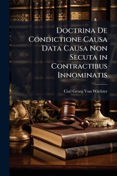 Doctrina De Condictione Causa Data Causa Non Secuta in Contractibus Innominatis