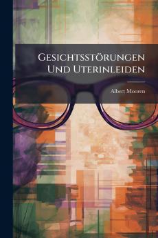 Gesichtsstörungen Und Uterinleiden