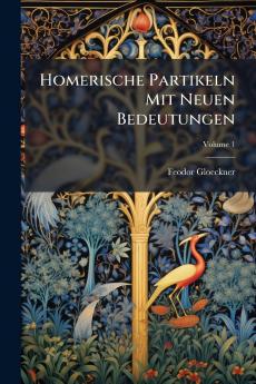 Homerische Partikeln Mit Neuen Bedeutungen