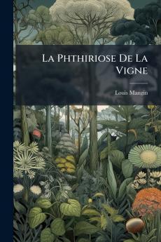La Phthiriose De La Vigne