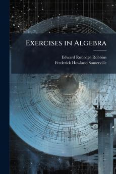 Exercises in Algebra