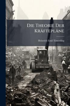 Die Theorie Der Kräftepläne