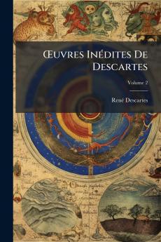 Œuvres Inédites De Descartes