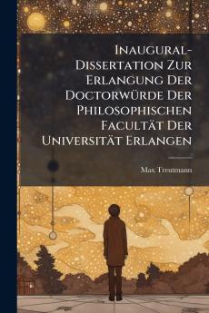 Inaugural-Dissertation Zur Erlangung Der Doctorwürde Der Philosophischen Facultät Der Universität Erlangen