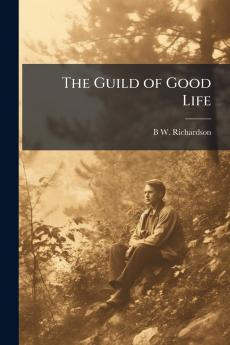The Guild of Good Life