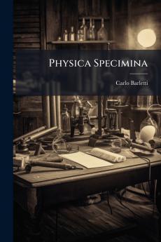 Physica Specimina