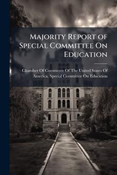 Majority Report of Special Committee On Education