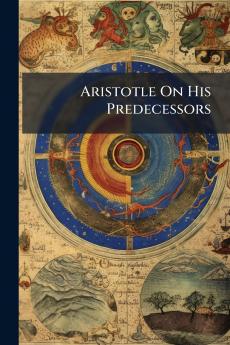 Aristotle On His Predecessors