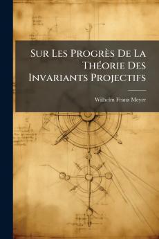 Sur Les Progrès De La Théorie Des Invariants Projectifs