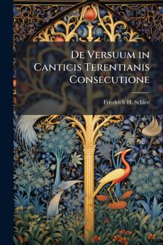 De Versuum in Canticis Terentianis Consecutione
