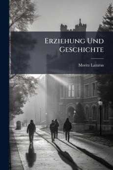 Erziehung Und Geschichte