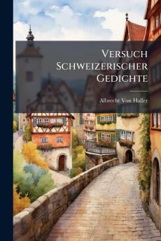 Versuch Schweizerischer Gedichte