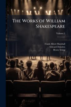 The Works of William Shakespeare; Volume 1