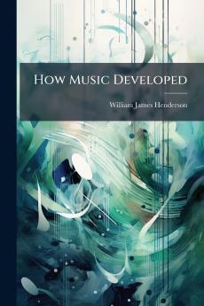How Music Developed