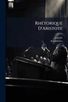 Rhétorique D'Aristote
