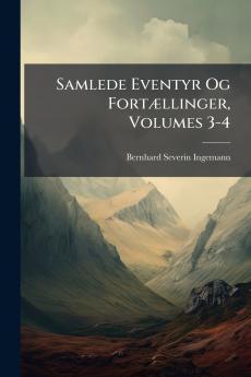 Samlede Eventyr Og Fortællinger Volumes 3-4
