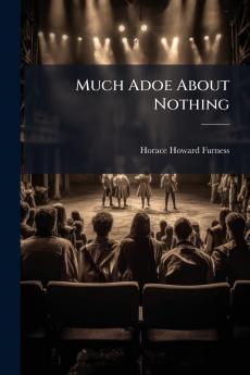 Much Adoe About Nothing