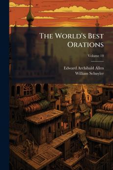 The World's Best Orations