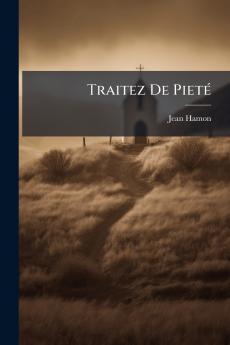 Traitez De Pieté