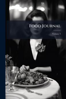 Food Journal; Volume 3