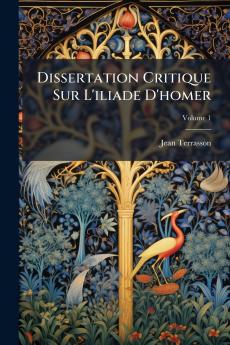 Dissertation Critique Sur L'iliade D'homer