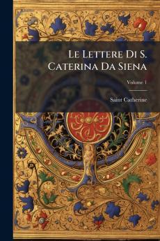 Le Lettere Di S. Caterina Da Siena