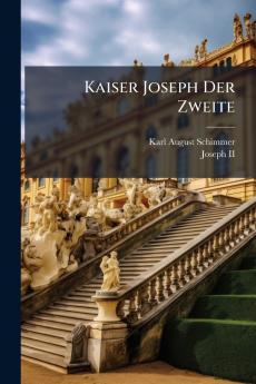 Kaiser Joseph Der Zweite