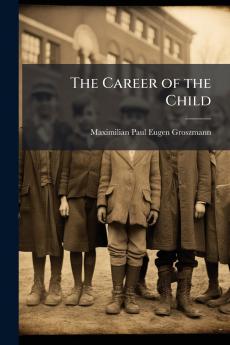 The Career of the Child