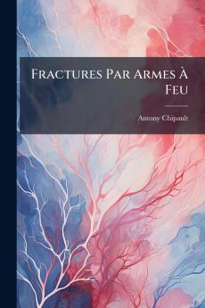 Fractures Par Armes À Feu