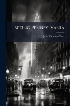 Seeing Pennsylvania