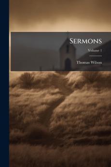 Sermons; Volume 1