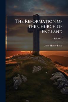 The Reformation of the Church of England