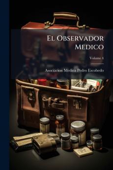 El Observador Medico; Volume 4