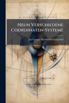 Neun Verschiedene Coordinaten-Systeme