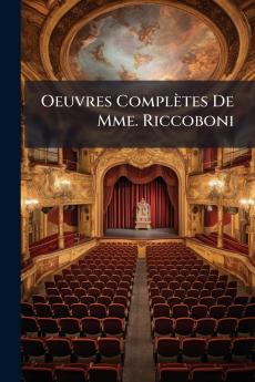 Oeuvres Complètes De Mme. Riccoboni