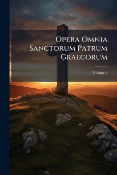 Opera Omnia Sanctorum Patrum Graecorum