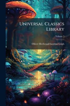 Universal Classics Library; Volume 3