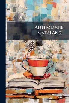 Anthologie Catalane...
