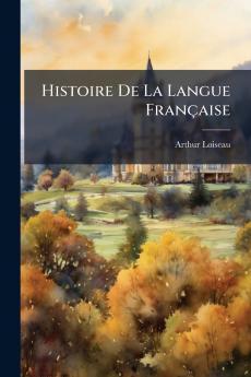 Histoire De La Langue Française