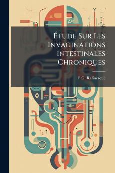 Étude Sur Les Invaginations Intestinales Chroniques