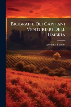 Biografie Dei Capitani Venturieri Dell Úmbria