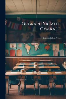 Orgraph Yr Iaith Gymraeg