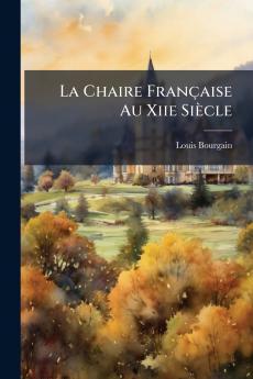 La Chaire Française Au Xiie Siècle