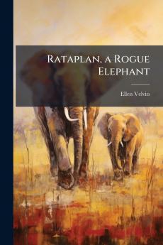 Rataplan a Rogue Elephant