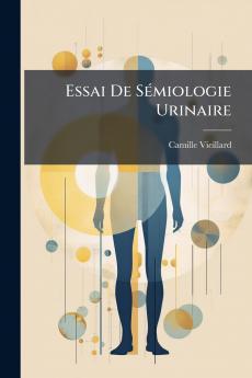 Essai De Sémiologie Urinaire
