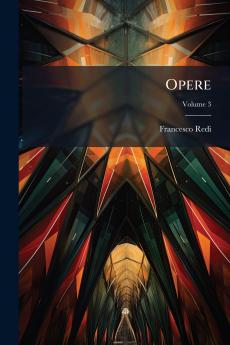 Opere; Volume 3