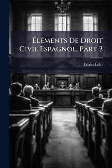 Éléments De Droit Civil Espagnol Part 2